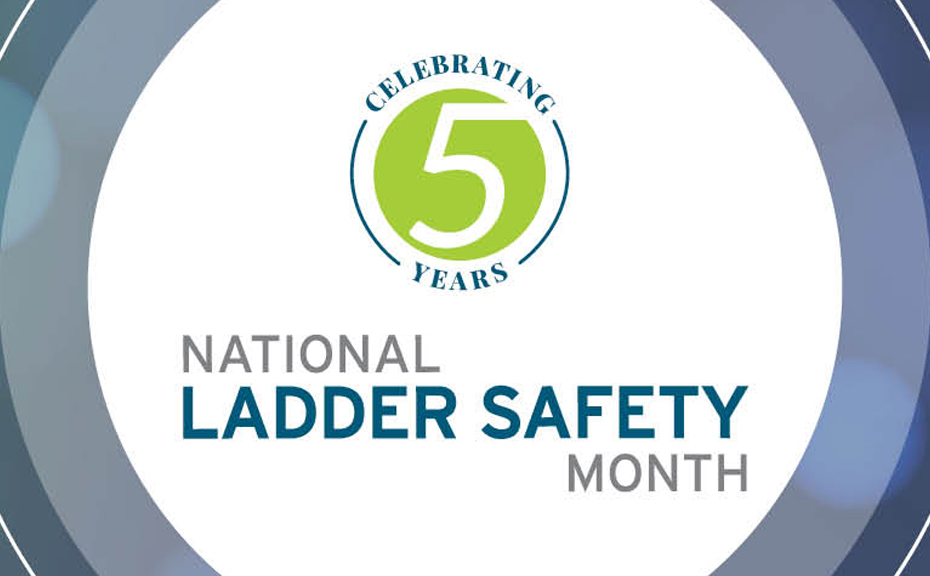 March is… National Ladder Safety Month!
